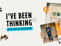 Peter Wolfkamp’s new series, I’ve Been Thinking, offers insights for homeowners